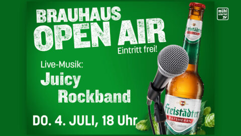 Brauhaus Open-Air 4. Juli ab 18:00