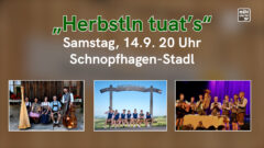 „Herbstln tuat’s“ am Samstag, 14.9. um 20 Uhr im Schnopfhagen-Stadl Oberneukirchen